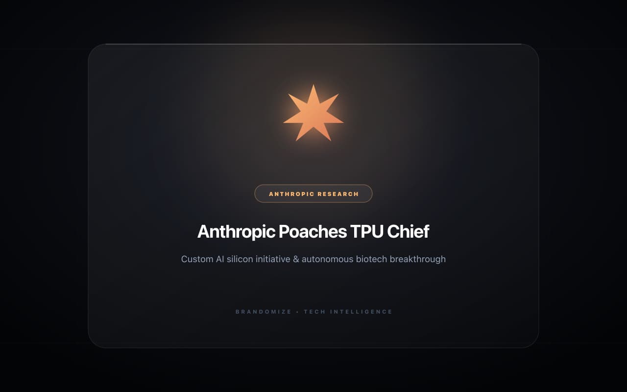 Anthropic Poaches Google's TPU Chief & Unveils Autonomous Protein Discovery Breakthrough